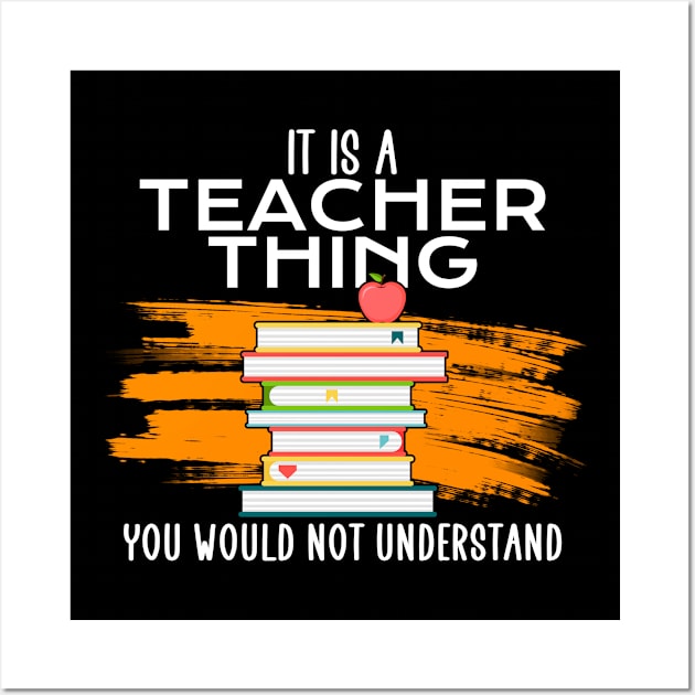 it is a teacher thing Wall Art by Jabinga